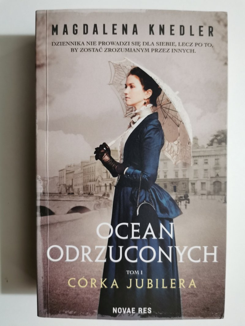 OCEAN ODRZUCONYCH TOM 1 CÓRKA JUBILERA - Magdalena Knedler