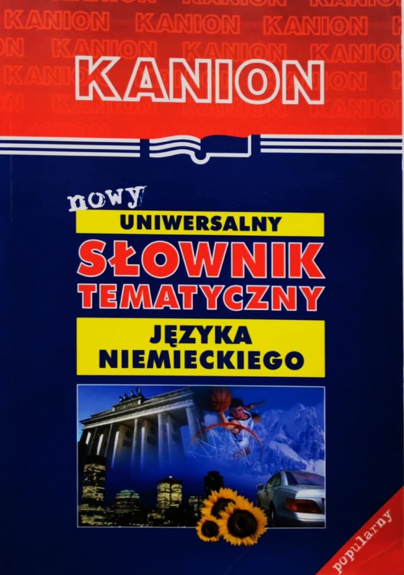 NOWY UNIWERSALNY SŁOWNIK TEMATYCZNY JĘZYKA NIEMIECKIEGO