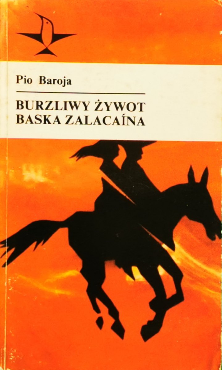 BURZLIWY ŻYWOT BASKA ZALACAINA - Pio Baroja