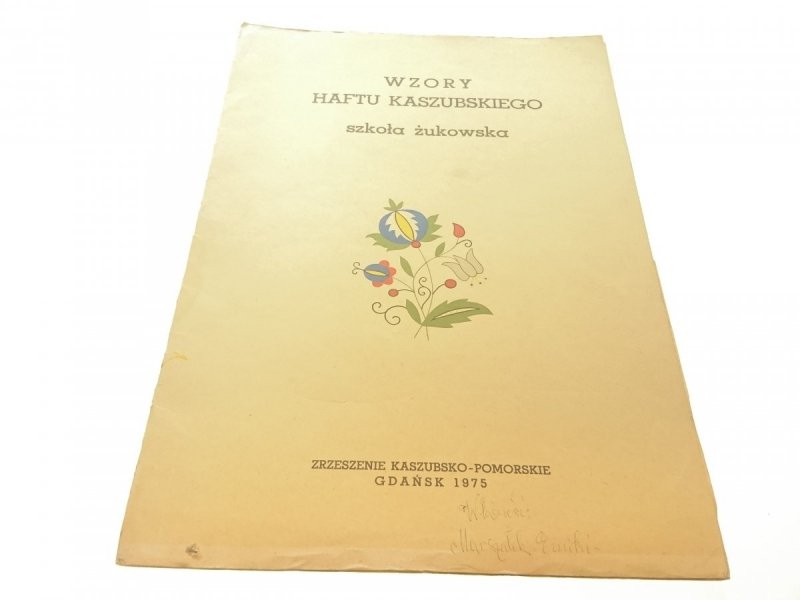 WZORY HAFTU KASZUBSKIEGO. SZKOŁA ŻUKOWSKA 1975