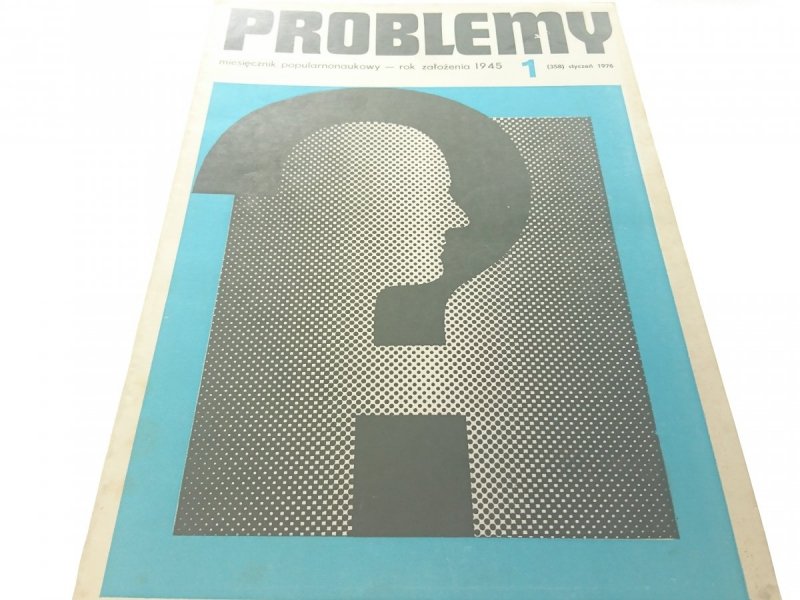 PROBLEMY. NAUKOWY MIESIĘCZNIK POPULARNY NR 1 1976