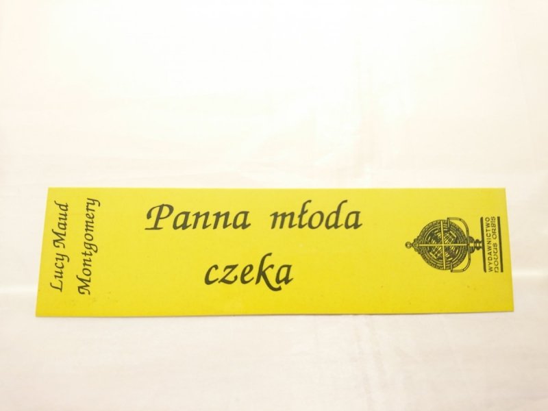 PANNA MŁODA CZEKA. ZAKŁADKA. LUCY MAUD MONTGOMERY