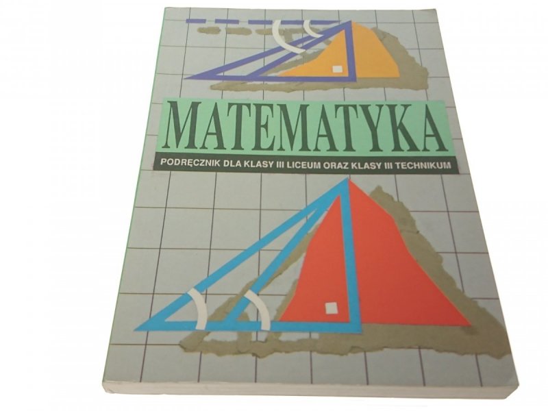 MATEMATYKA. PODRĘCZNIK DO 3 LO (Wydanie XII 1999)