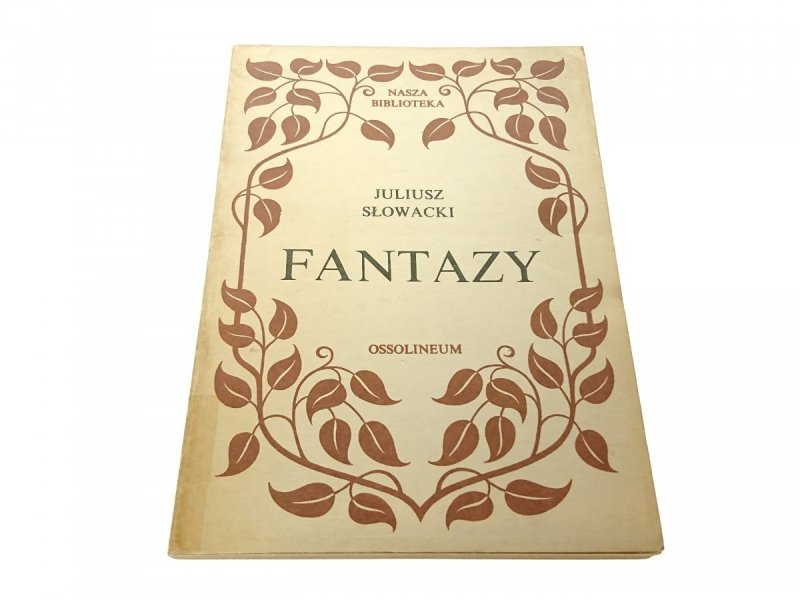 FANTAZY - Juliusz Słowacki 1985