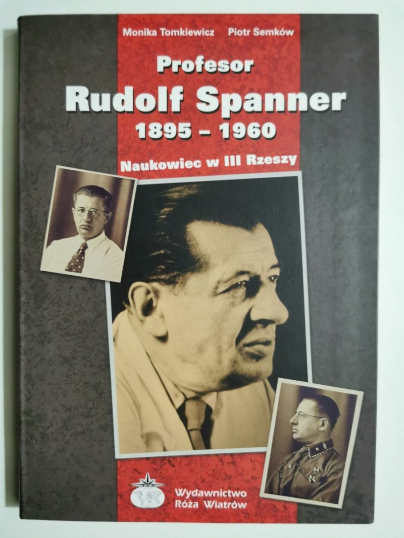 PROFESOR RUDOLF SPANNER 1895-1960 - Monika Tomkiewicz
