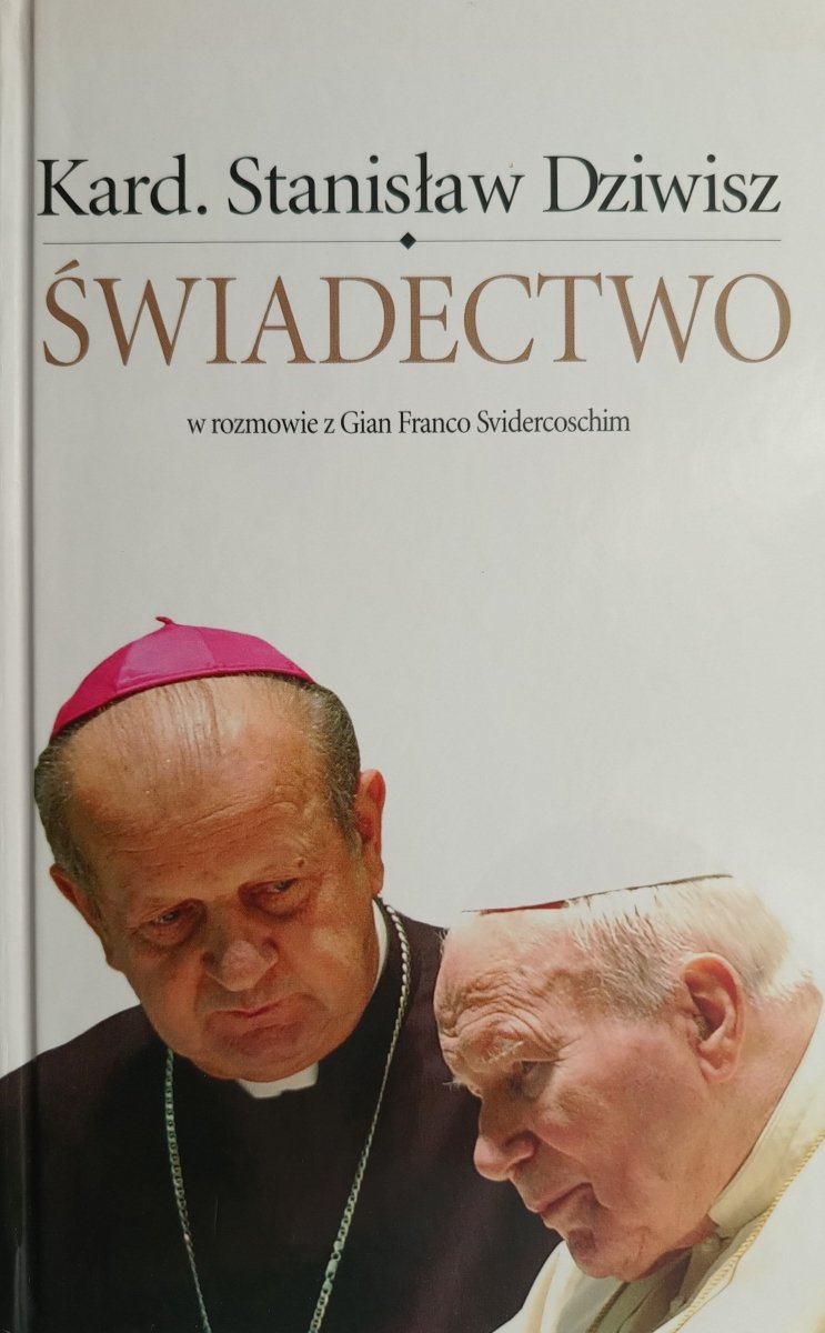ŚWIADECTWO - Stanisław Dziwisz