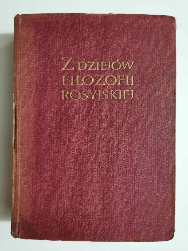 Z DZIEJÓW FILOZOFII ROSYJSKIEJ. ZBIÓR ARTYKUŁÓW 1953
