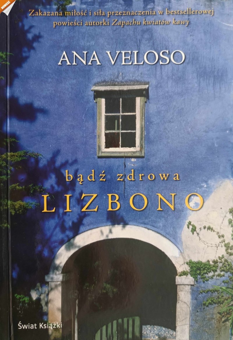 BĄDŹ ZDROWA LIZBONO - Ana Veloso
