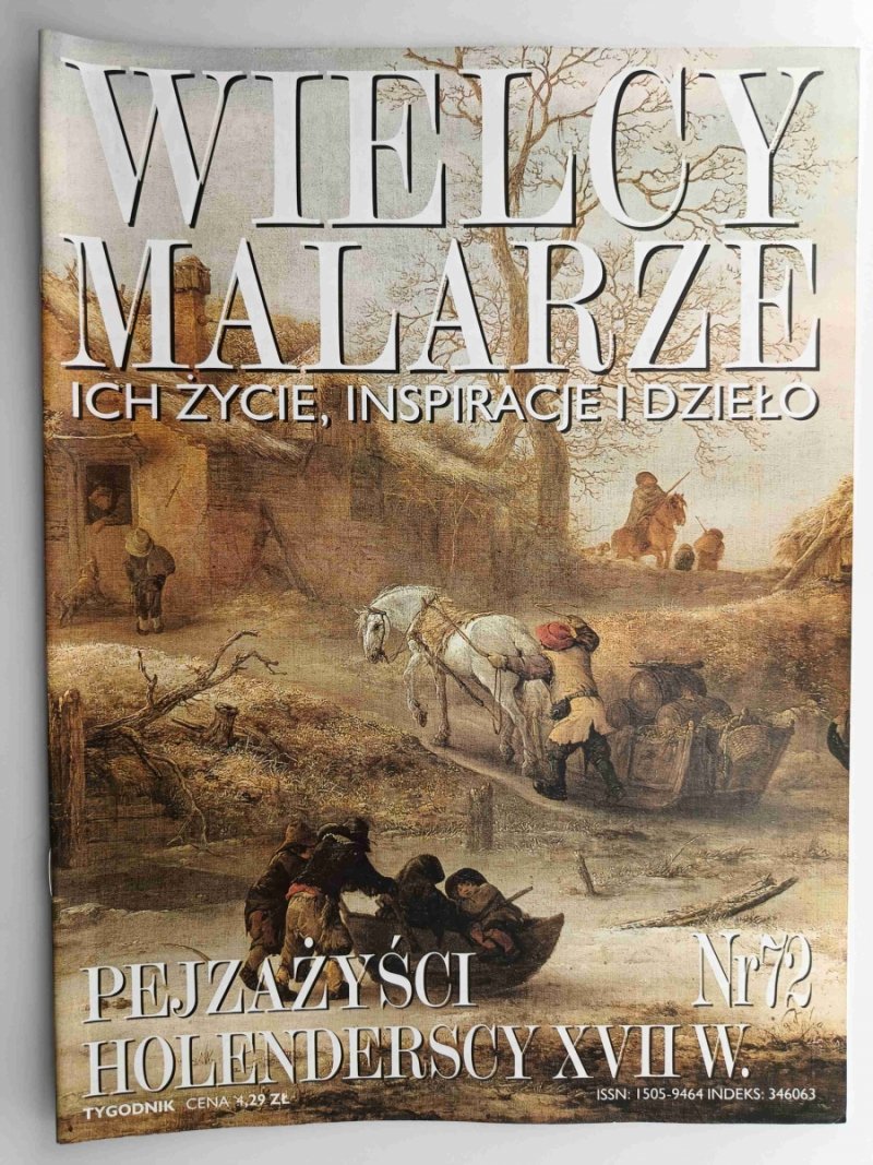 WIELCY MALARZE NR 72 PEJZAŻYŚCI HOLENDERSCY XVII W.