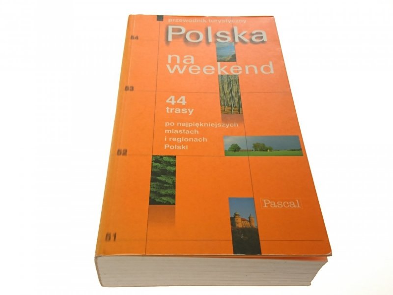 POLSKA NA WEEKEND 44 RASY. PRZEWODNIK TURYSTYCZNY