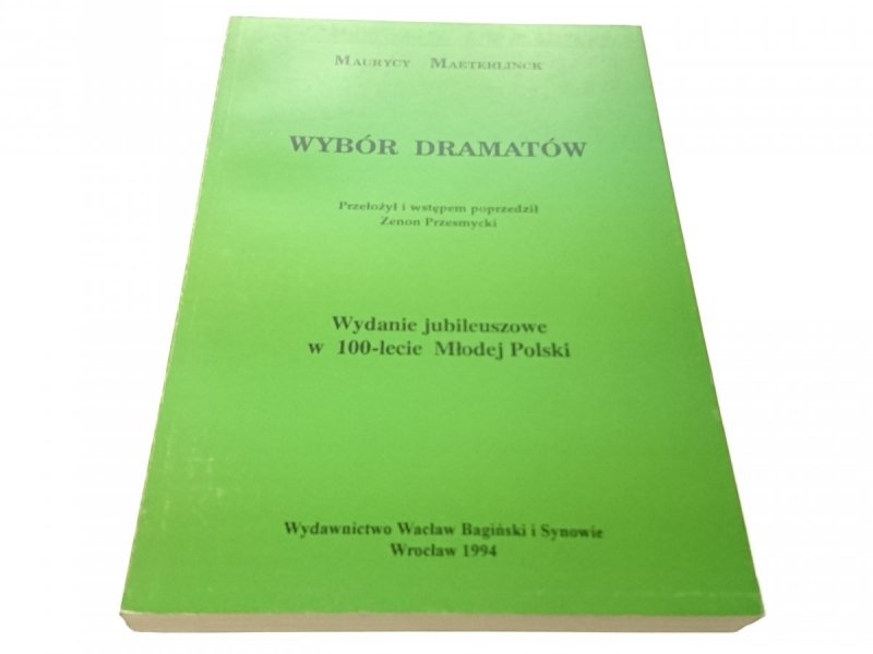 WYBÓR DRAMATÓW - Maurycy Maeterlinck (1994)