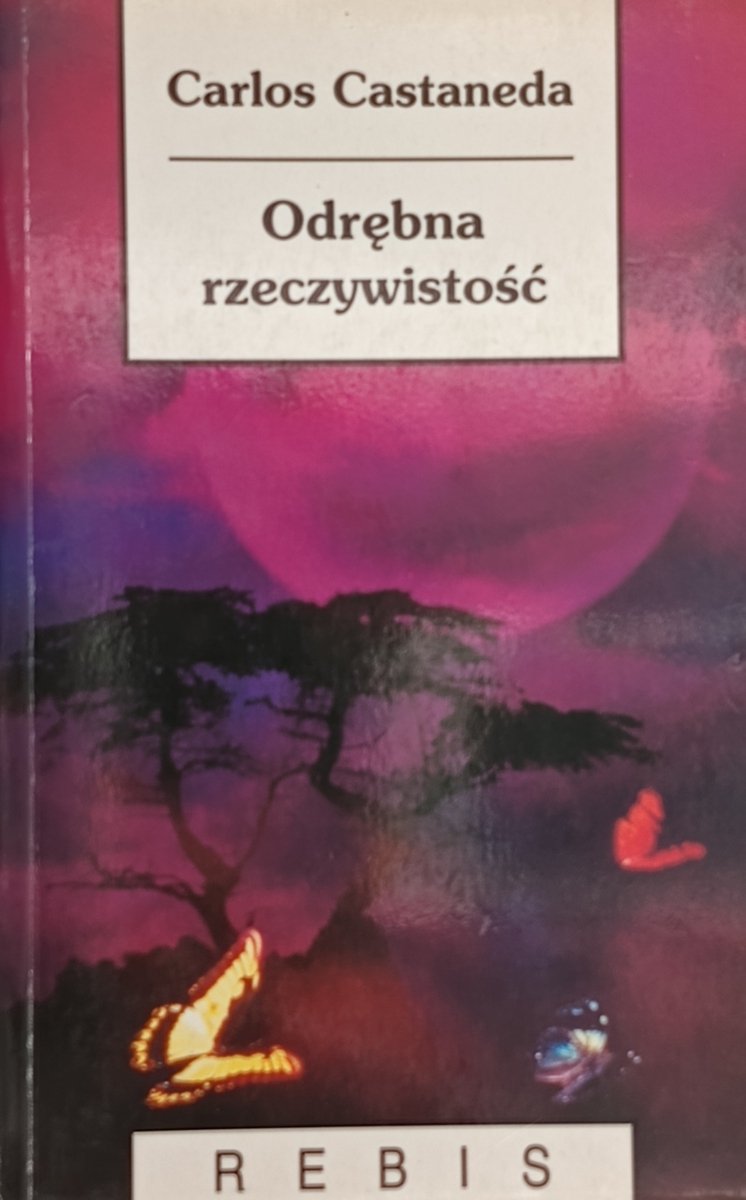ODRĘBNA RZECZYWISTOŚĆ - Carlos Castaneda