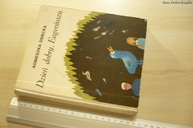 DZIEŃ DOBRY, EUGENIUSZU - Agnieszka Osiecka (1969)