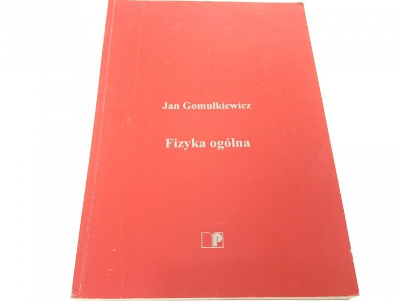 FIZYKA OGÓLNA - Jan Gomułkiewicz 1996