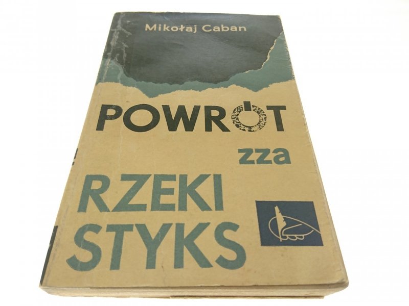POWRÓT ZZA RZEKI STYKS - Mikołaj Caban 1966