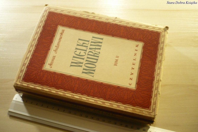 WIELKI MOURAWI TOM II - Anna Antonowska 1952