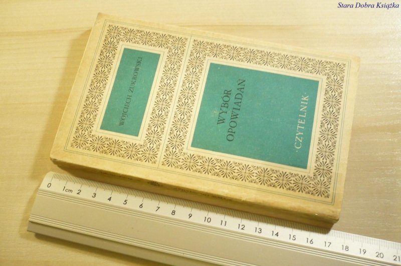 WYBÓR OPOWIADAŃ - Wojciech Żukrowski 1972