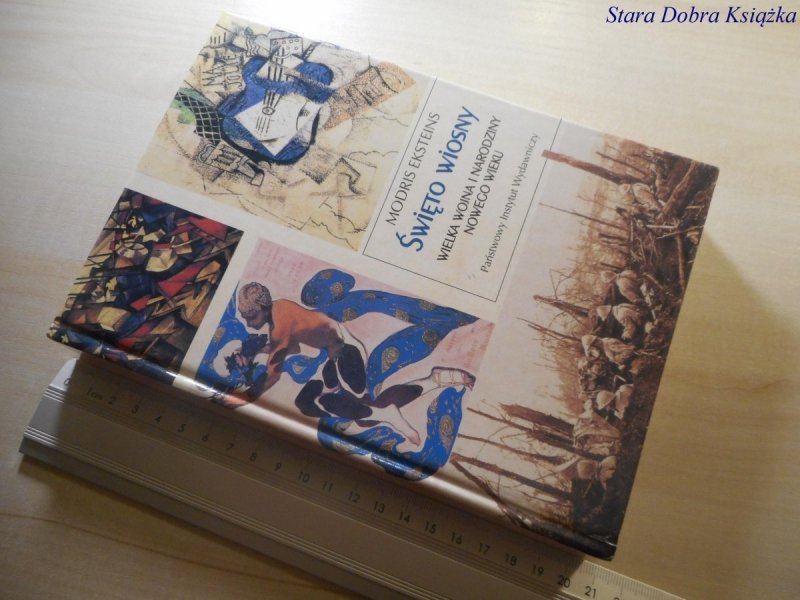 ŚWIĘTO WIOSNY - Modris Eksteins 1996