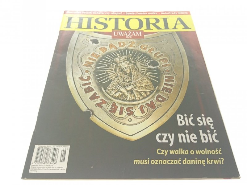 HISTORIA. UWAŻAM RZE NR 8 (29) SIERPIEŃ 2014