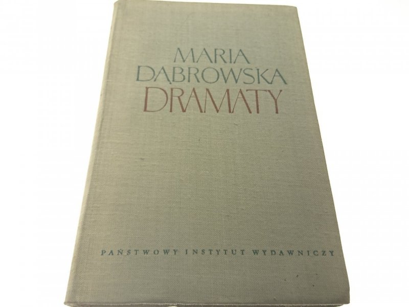 DRAMATY - Maria Dąbrowska 1957
