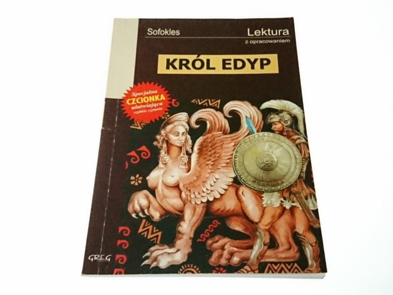 KRÓL EDYP - SOFOKLES. LEKTURA Z OPRACOWANIEM 2007