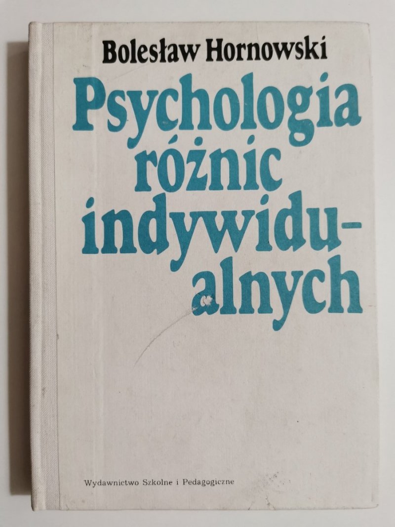 PSYCHOLOGIA RÓŻNIC INDYWIDUALNYCH - Bolesław Hornowski 1985