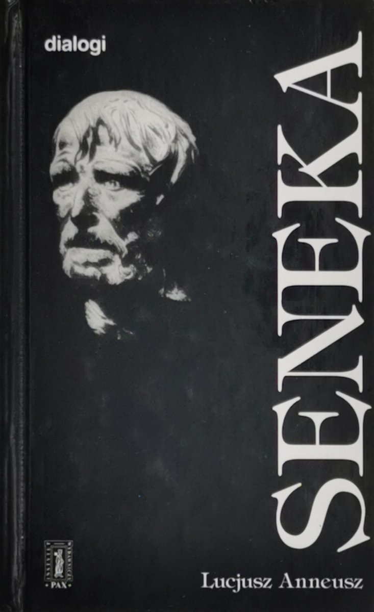 DIALOGI - Lucjusz Anneusz Seneka