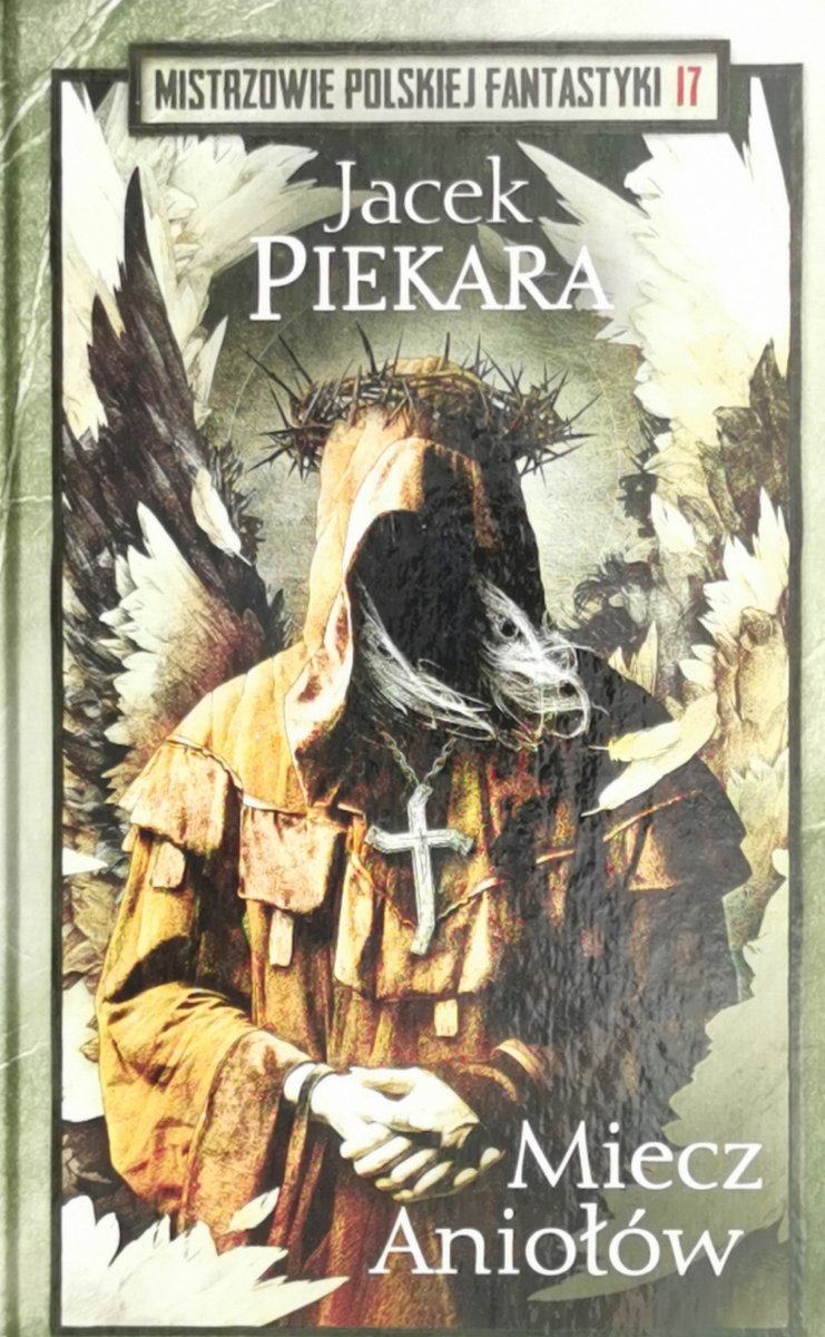 MIECZ ANIOŁÓW - Jacek Piekara