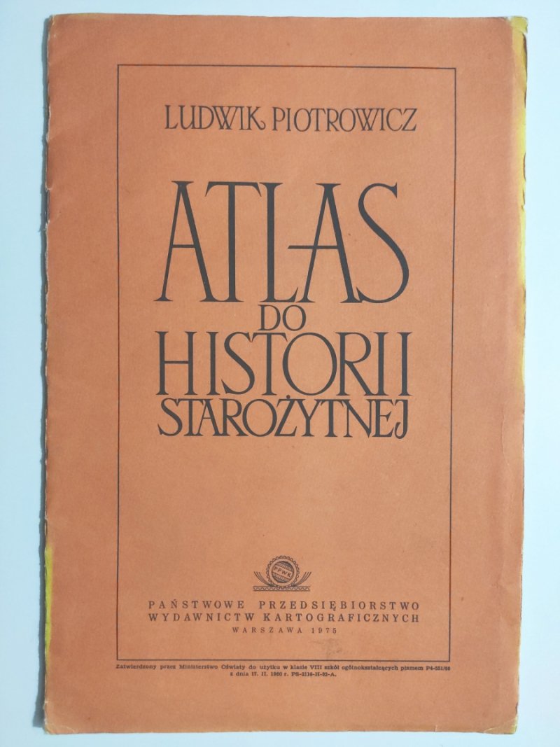 ATLAS DO HISTORII STAROŻYTNEJ - Ludwik Piotrowicz
