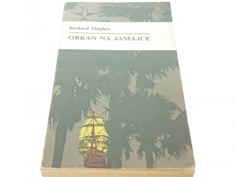 ORKAN NA JAMAJCE - Richard Hughes (Wyd. II 1979)