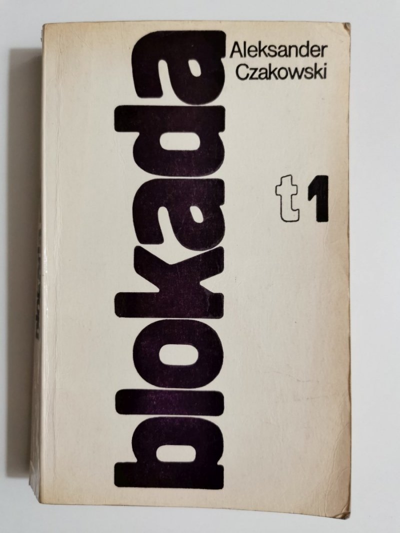 BLOKADA TOM 1 - Aleksander Czakowski 1972