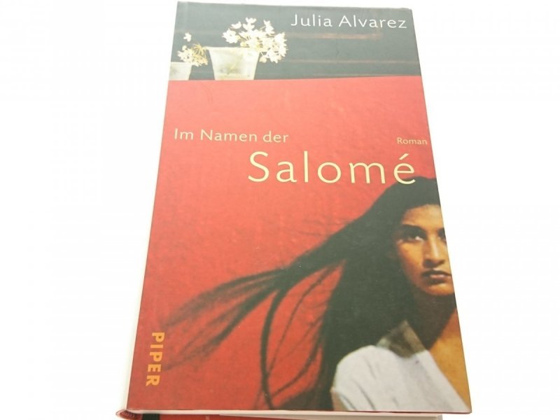 IM NAMEN DER SALOME - Julia Alvarez 2001