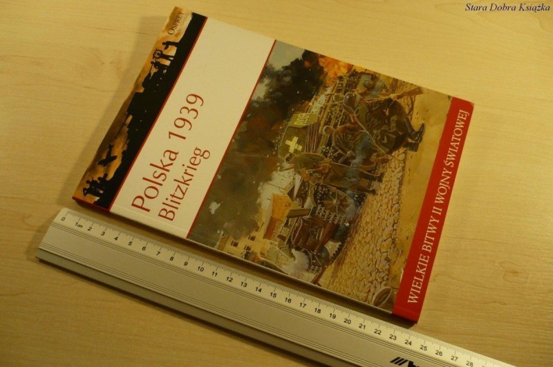 WIELKIE BITWY. POLSKA 1939 BLITZKRIEG