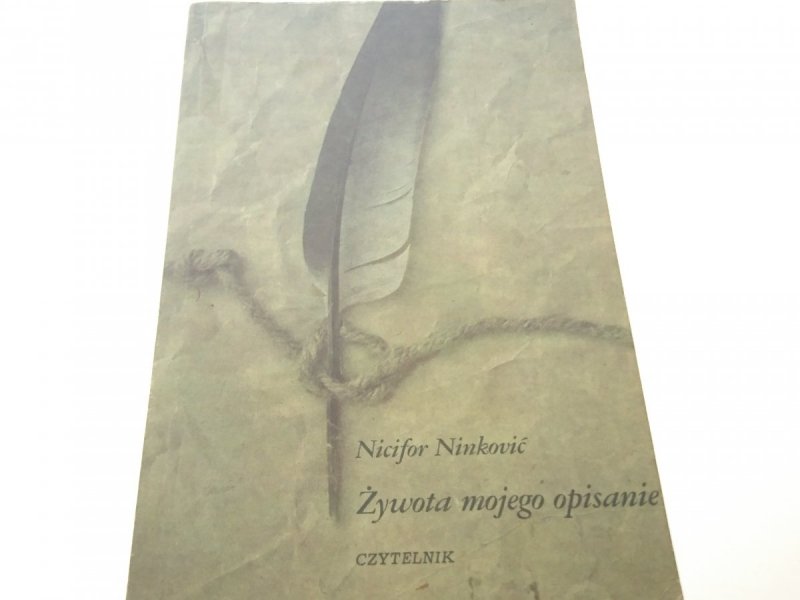 ŻYWOTA MOJEGO OPISANIE - Nicifor Ninković 1987