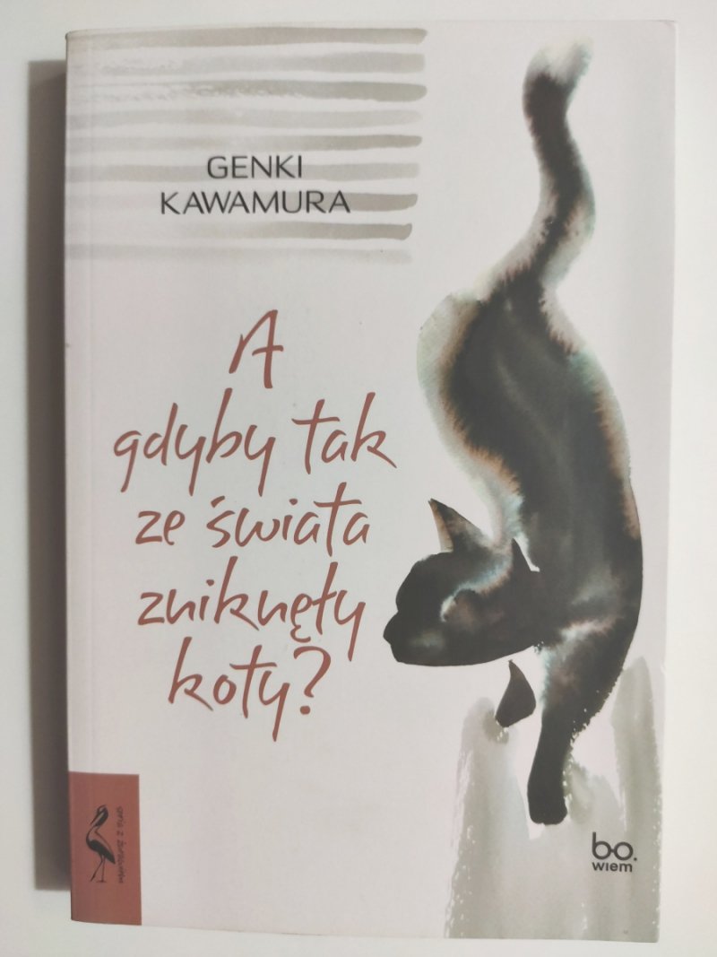 A GDYBY TAK ZE ŚWIATA ZNIKNĘŁY KOTY? - Genki Kawamura