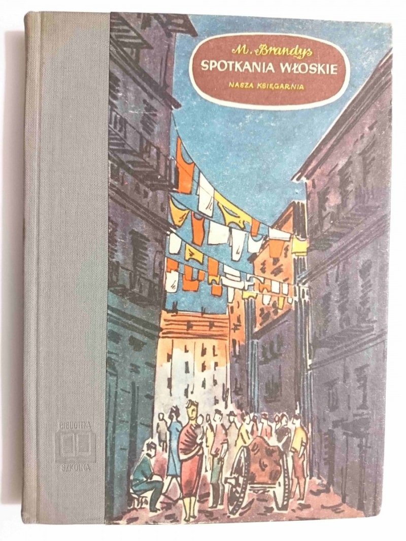 SPOTKANIA WŁOSKIE - Marian Brandys 1953