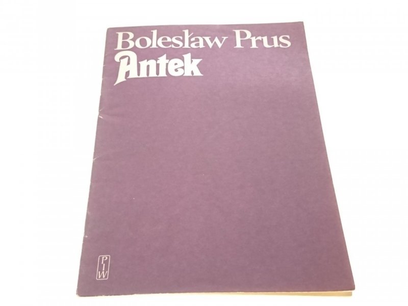 ANTEK - Bolesław Prus (1982)