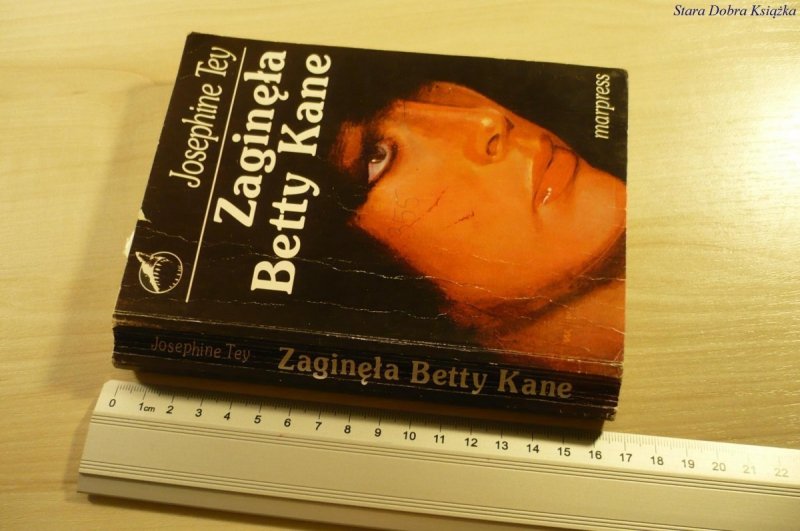 ZAGINĘŁA BETTY KANE - Josephine Tey (1992)