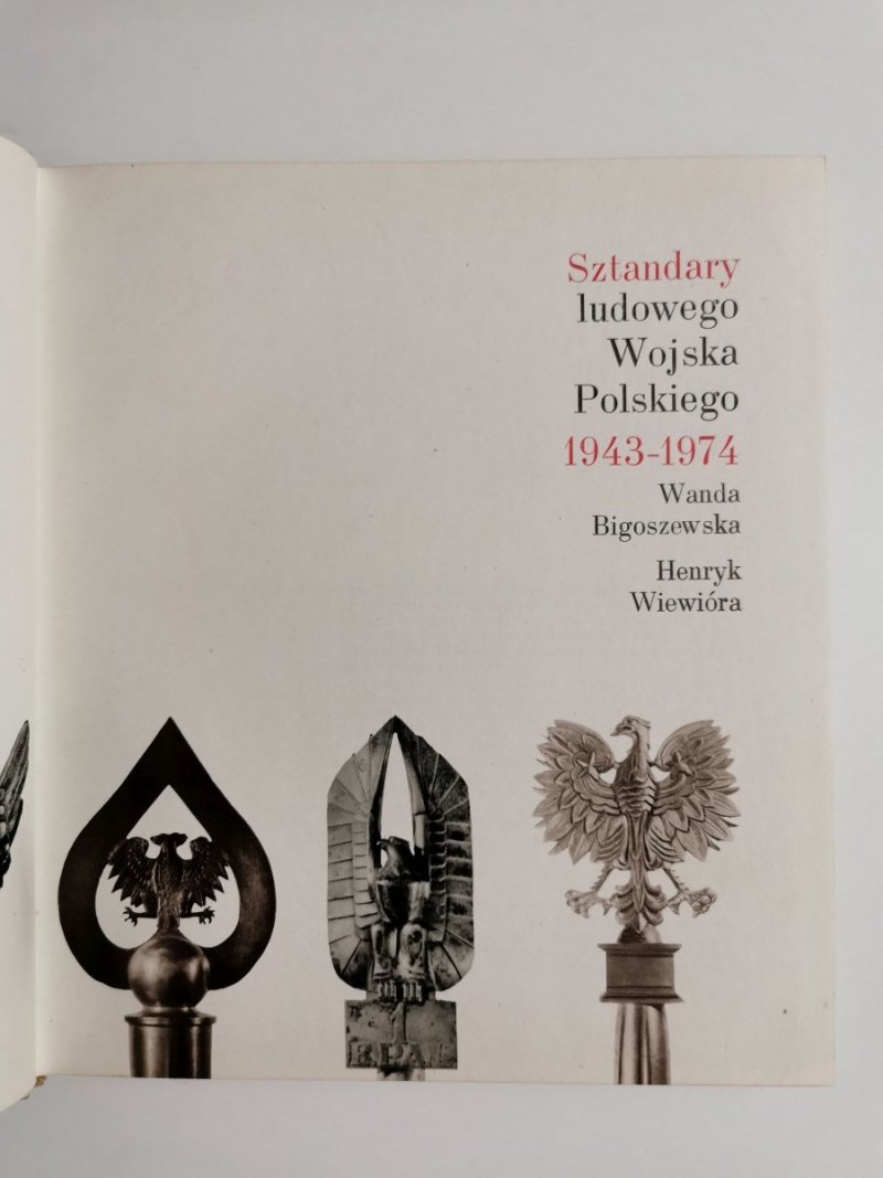 SZTANDARY LUDOWEGO WOJSKA POLSKIEGO 1943-1974 