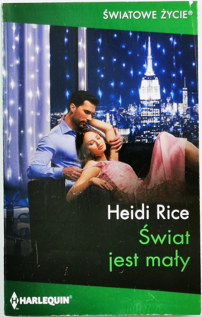 ŚWIAT JEST MAŁY - Heidi Rice