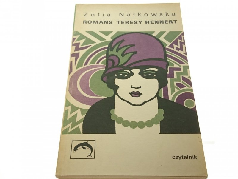 ROMANS TERESY HENNERT - Zofia Nałkowska (1974)