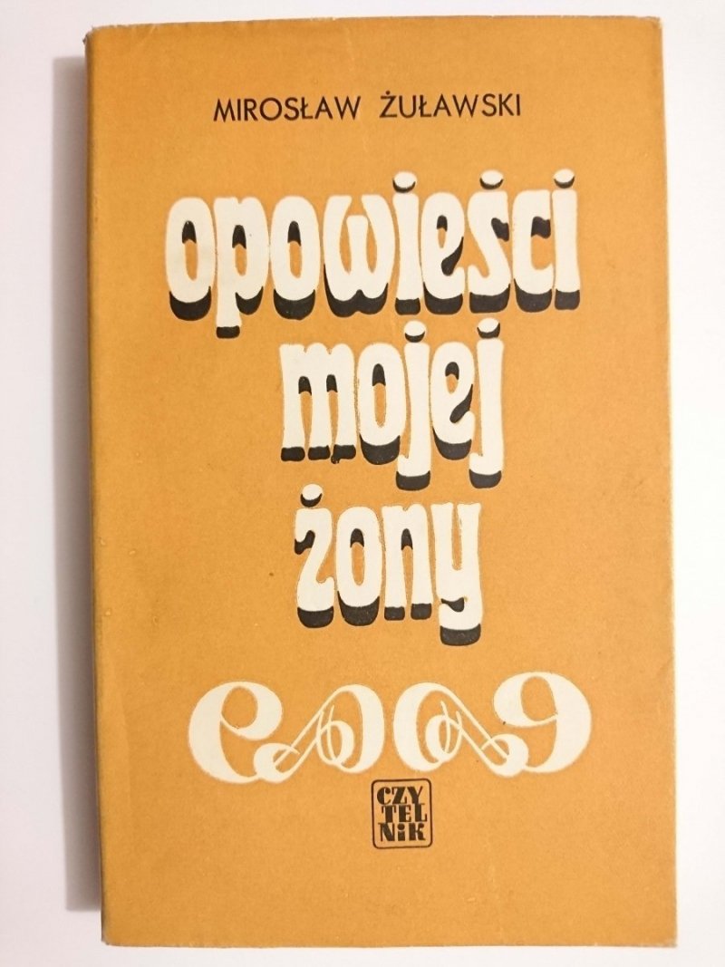 OPOWIEŚCI MOJEJ ŻONY - Mirosław Żuławski 1970