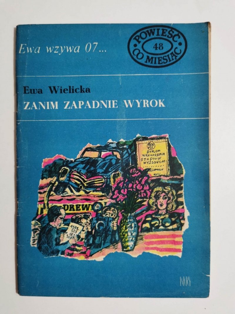 EWA WZYWA 07 NR 48 ZANIM ZAPADNIE WYROK - Ewa Wielicka 1972