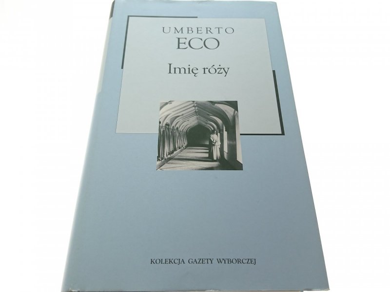 IMIĘ RÓŻY - Umberto Eco