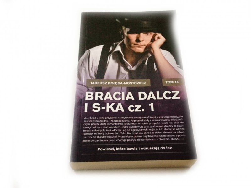 BRACIA DALCZ I S-KA CZ. 1 Tadeusz Dołęga-Mostowicz