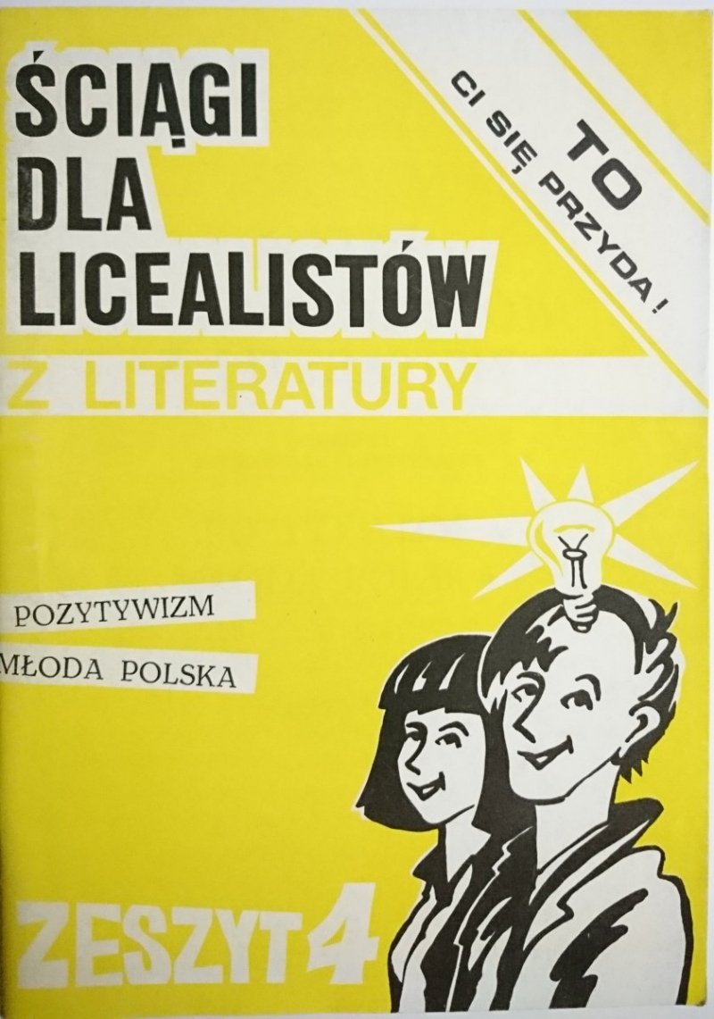 ŚCIĄGI DLA LICEALISTÓW Z LITERATURY. ZESZYT 4 