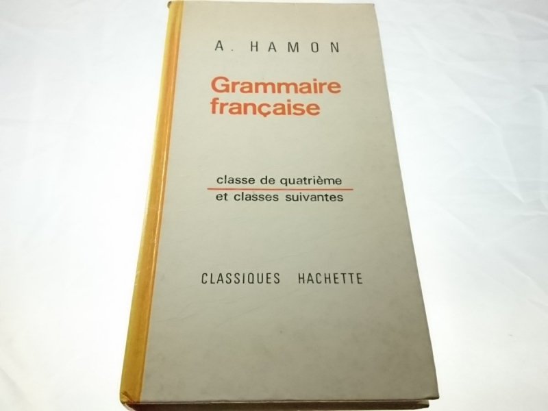 GRAMMAIRE FRANCAISE - A. Hamon 1966
