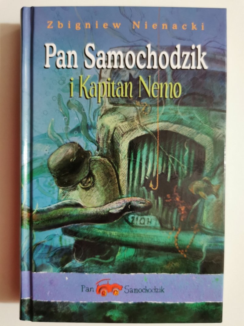PAN SAMOCHODZIK I KAPITAN NEMO - Zbigniew Nienacki