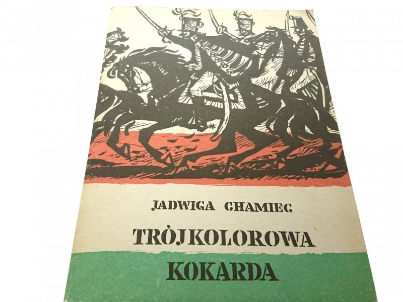 TRÓJKOLOROWA KOKARDA - Jadwiga Chamiec 1982
