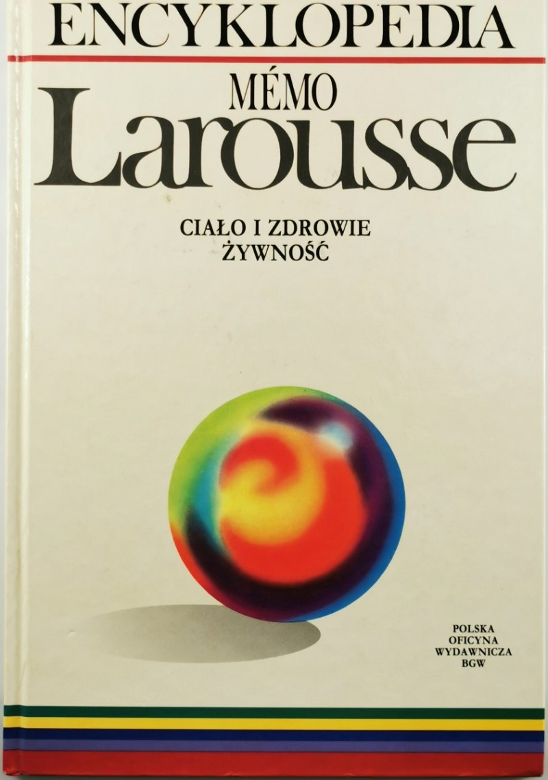 CIAŁO I ZDROWIE. Mémo Larousse